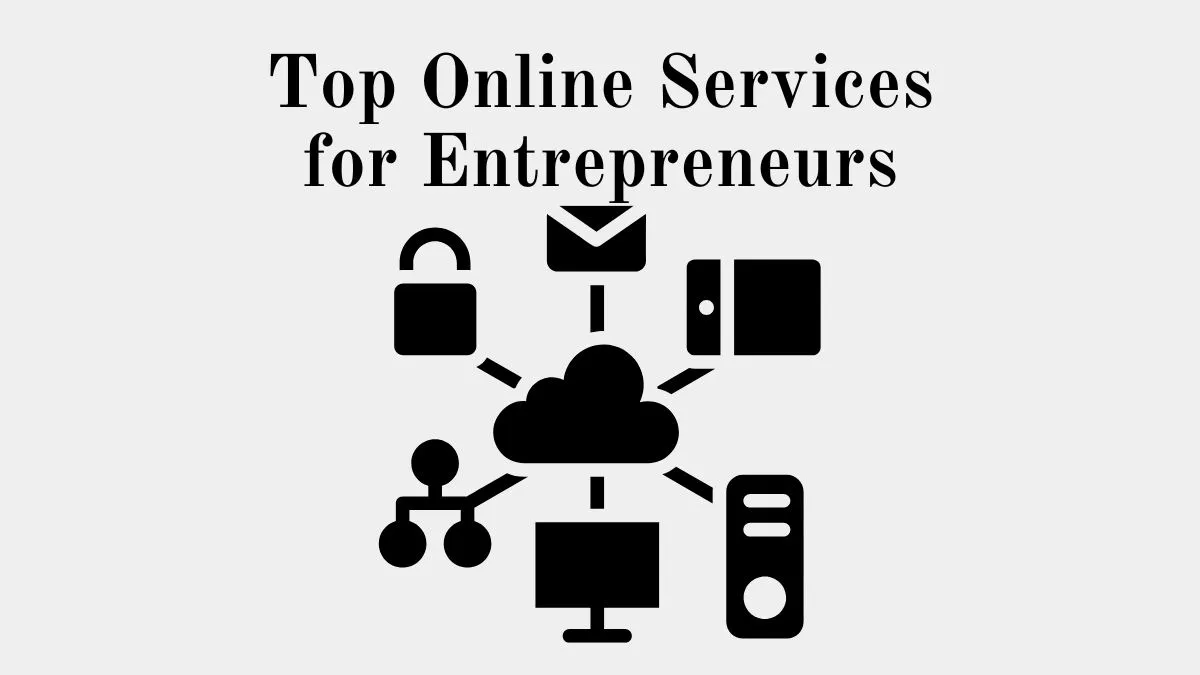 Best Online Services for Entrepreneurs featured image