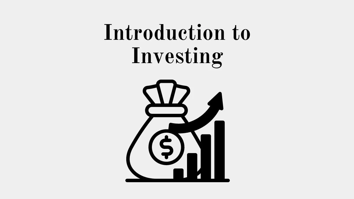 Introduction to Investing featured image