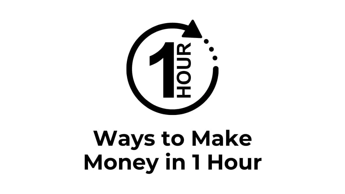 39 Ways to Earn Money in 1 Hour featured image