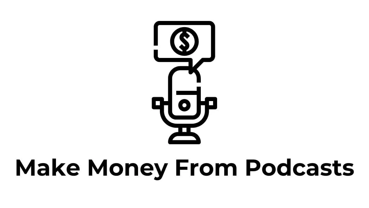 How Do Podcasts Make Money featured image