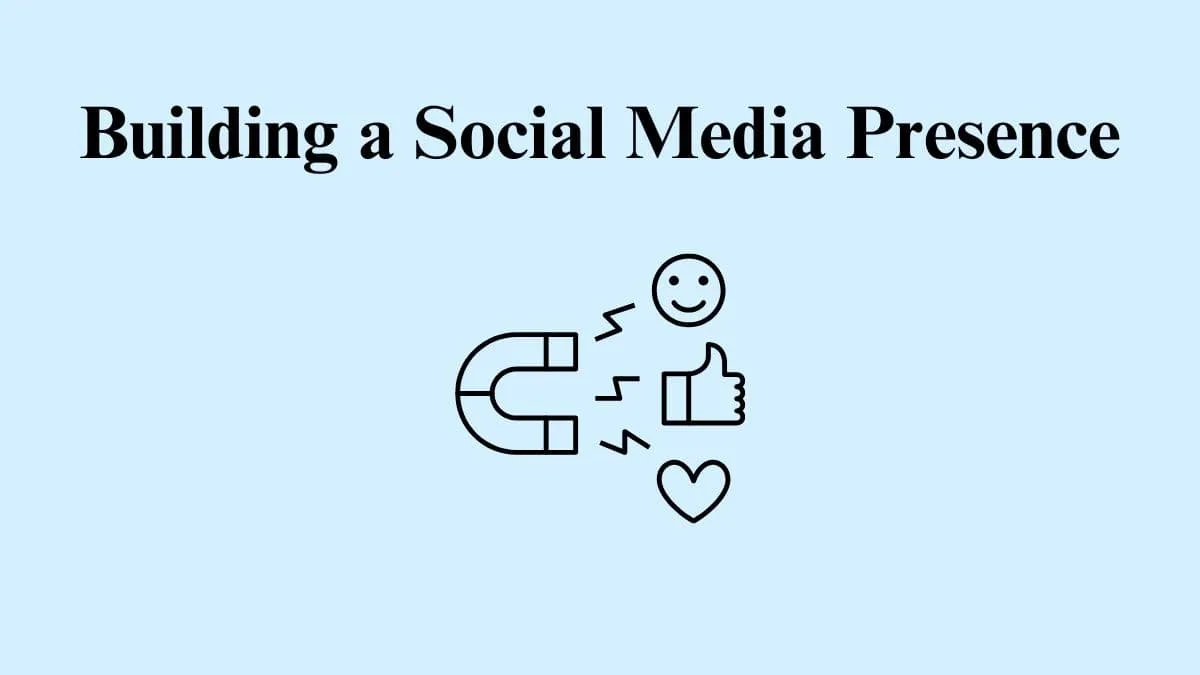 Building a Social Media Presence featured image