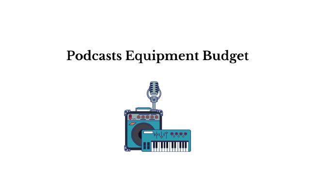 Create the Perfect Podcast on a Budget