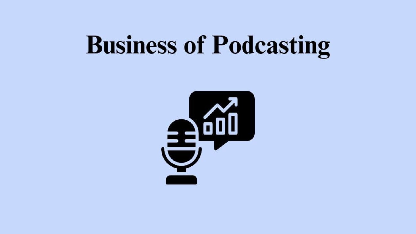 Business of Podcasting Concept.