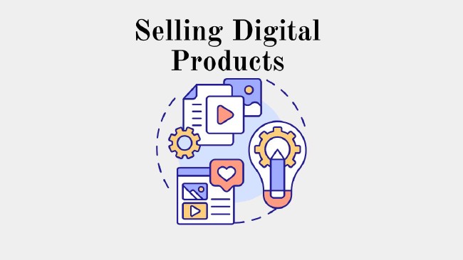 Selling Digital Products