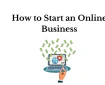 How to Start an Online Business