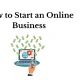 How to Start an Online Business