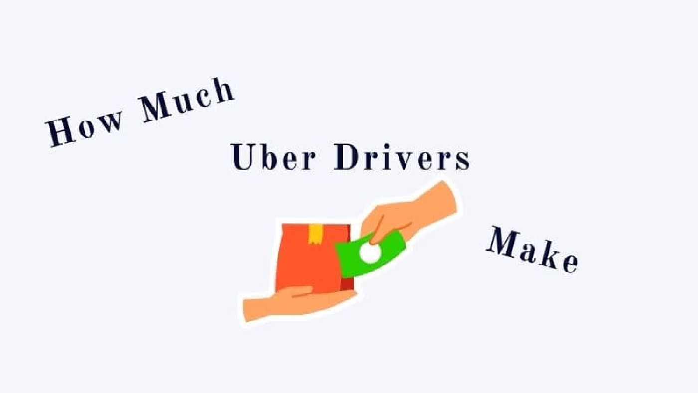 How Much Do Uber Drivers Make