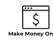 Make Money Online Ideas